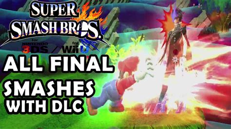 Super Smash Bros Wii U All Final Smashes Incl Dlc Characters