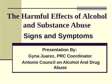 Ppt Harmful Effects Of Alcohol And Substance Abuse Signs And Symptoms