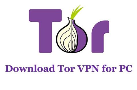 Download Tor Vpn For Pc Windows 1087 And Mac Trendy Webz