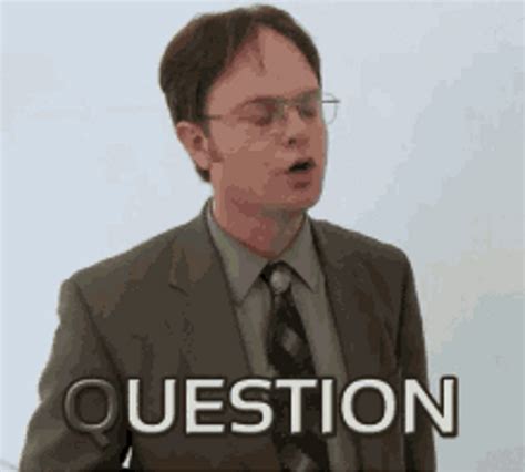 Dwight Schrute Asking Question Mark 