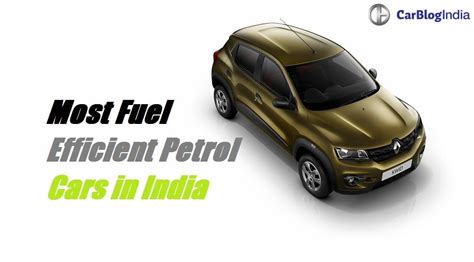 Mileage has always been one of the biggest factors behind choosing a car in india. Most Fuel Efficient Petrol Cars in India, Top 10 Best ...