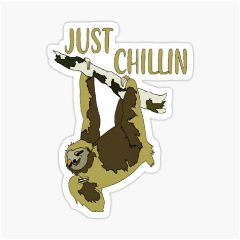 Just Chillin Sticker For Sale By Jlabarb Redbubble
