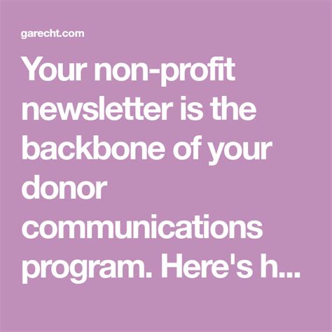 Your Non Profit Newsletter Is The Backbone Of Your Donor Communications