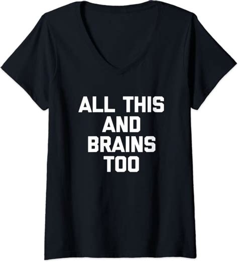 Womens All This And Brains Too T Shirt Funny Saying Sarcastic