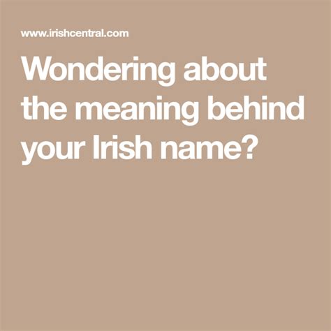 Wondering About The Meaning Behind Your Irish Name Irish Names