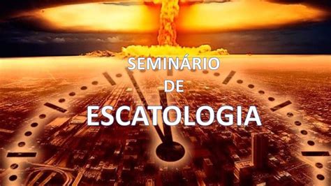 Seminário De Escatologia