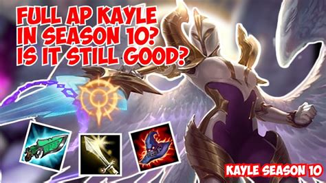How Is Full Ap Kayle In Season 10 Op Season 10 Kayle Gameplay