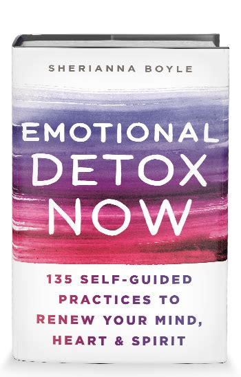 Emotional Detox Now Sherianna Boyle St Martins Publishing Group