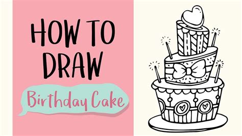 Download How to Draw a Pretty Birthday Cake (Easy Step by Step ...