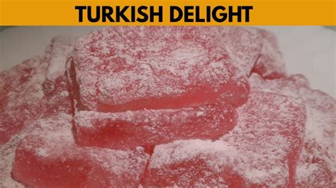 Authentic Turkish Delight Lokum Recipe Menu By Hm Youtube