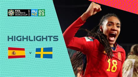 Spain Vs Sweden Semi Finals Fifa Women S World Cup 2023 Highlights Youtube