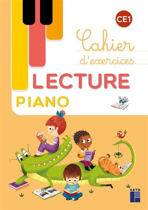 Lecture Piano Ce1 Cahier Dexercices Ouvrage Papier Éditions Retz