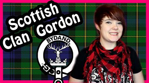 Scottish Clans Clan Gordon Youtube