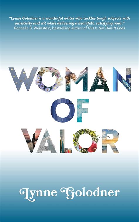 Woman Of Valor A Novel About Identity Infidelity True Love And