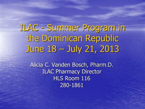 Ppt Ilac Summer Program In The Dominican Republic June 18 July 21