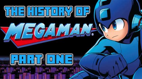 The History Of Mega Man Part One Console Documentary Youtube