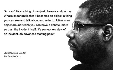 If it's a good movie, the sound could go off and the audience would still have a pretty clear idea of what was going on. as a director/writer/producer, all you ever want is to work with actors who make you look better, who make the work you do seem as good as it can be and. Steve McQueen Archives - DE PROTAGONISTENDE PROTAGONISTEN