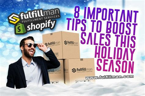 8 Important Tips To Boost Sales This Holiday Season Fulfillman