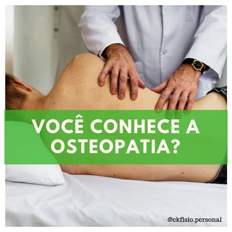 Osteopatia Conhe A Essa Especialidade Da Fisioterapia Cl Udia Kanashiro