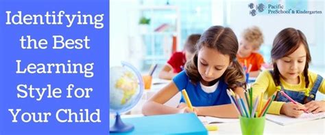 Identifying The Best Learning Style For Your Child Learning Style