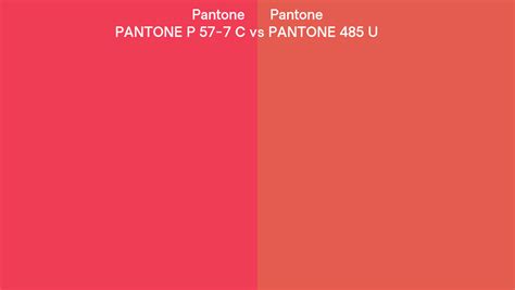 Pantone P 57 7 C Vs Pantone 485 U Side By Side Comparison