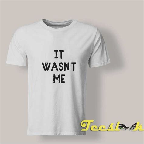 it wasn t me white lie shirt ideas cheap and comfort in 2022 lie shirts white lies t shirt