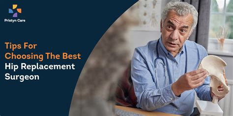 Tips For Choosing The Best Hip Replacement Surgeon Pristyn Care