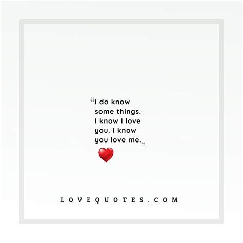 I Know Love Quotes