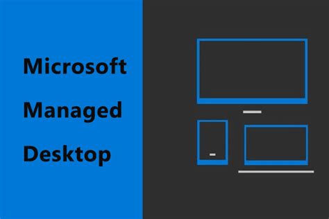 Microsoft Managed Desktop Service Will Charge A Monthly Fee