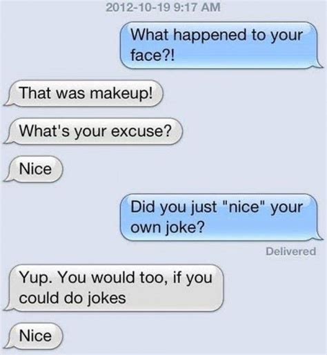 70 Funniest Text Messages Of The Decade Good Jokes Funny Text