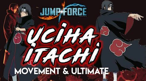 Uciha Itachi Movement And Ultimate Character Mod Jump Force Gameplay