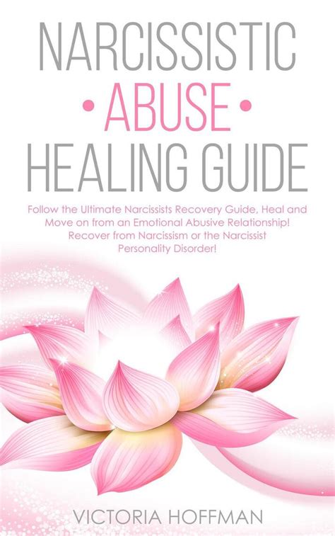 Read Narcissistic Abuse Healing Guide Follow The Ultimate Narcissists
