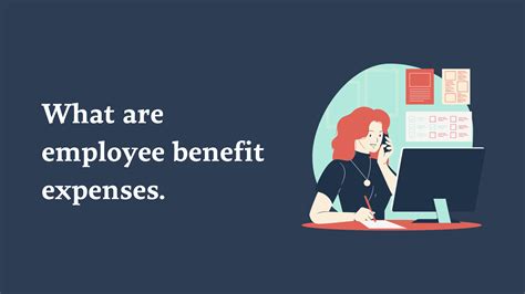 All About Employee Benefit Expenses