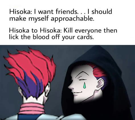 Hisoka Meme H X H Hunter Anime Hunterxhunter Hisoka Hisoka