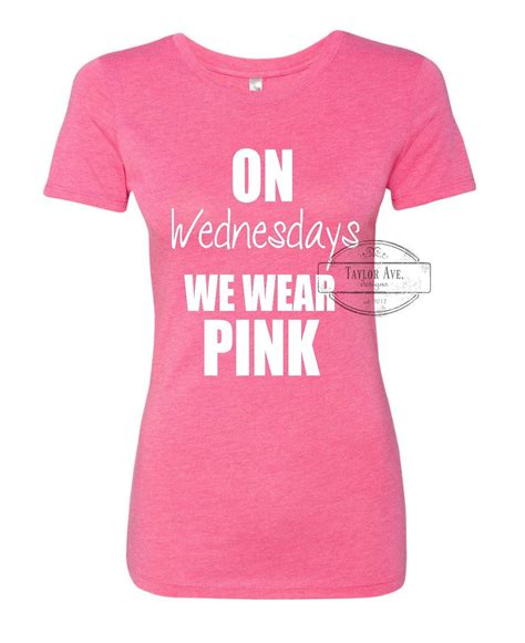 On Wednesdays We Wear Pink T Shirt Funny Movie Quotes Mean Etsy