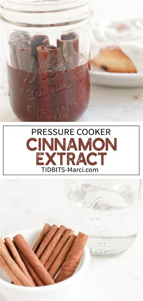 Pressure Cooker Cinnamon Extract Tidbits Marci
