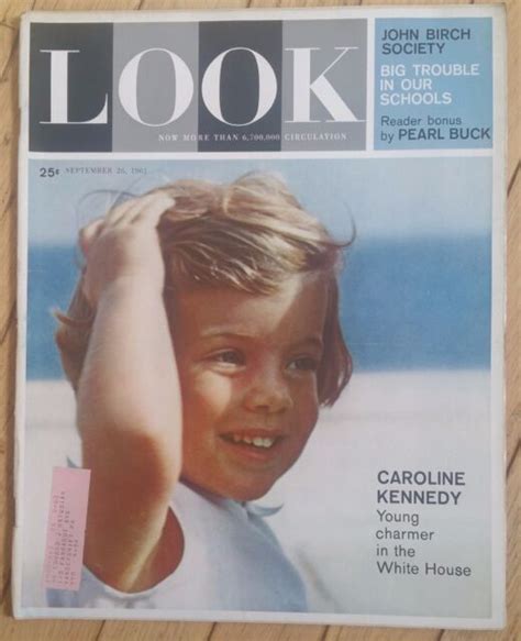 Look Magazine September 26 1961 Caroline Kennedy White House John Birch