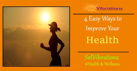 4 Easy Ways To Improve Your Health