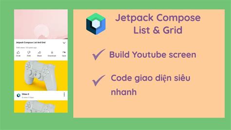 Jetpack Compose List và Grid Phần 9 Nhất định phải xem khi học
