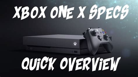 Xbox One X Specs Revealed Youtube