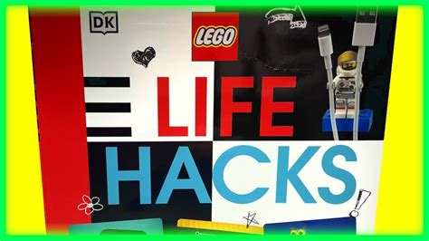 Lego Life Hacks Book By Dk Publishing Youtube