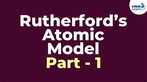 Rutherfords Atomic Model Part Atoms And Molecules Infinity