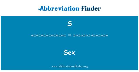 S Definition Sex Abbreviation Finder