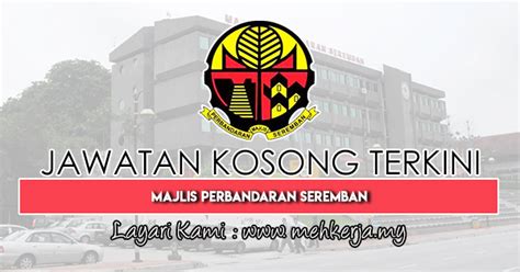 Perhatian kepada seluruh rakyat malaysia yang berminat dan berkelayakan untuk menyertai suruhanjaya pencegahan rasuah malaysia. Jawatan Kosong Terkini di Majlis Perbandaran Seremban - 29 ...