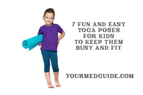 7 Fun And Easy Yoga Poses For Kids To Do At Home Your Med Guide