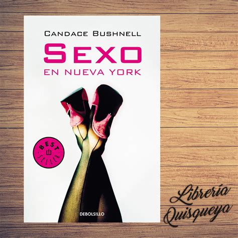 Sexo En Nueva York Candace Bushnell Librería Quisqueya