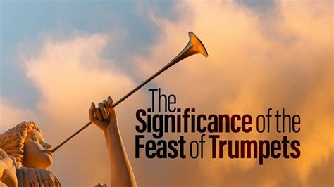 Significance Of The Feast Of Trumpets Youtube