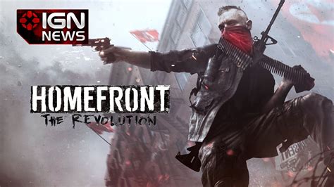 Homefront The Revolution Pushed Back To 2016 IGN News YouTube
