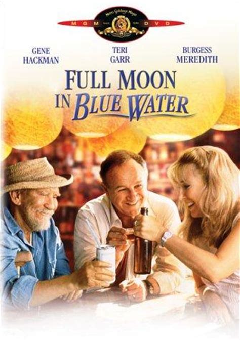 Believe it or not, scientists say according to modern folklore, a blue moon is the second full moon in a calendar month. Full Moon in Blue Water (1988) - IMDb