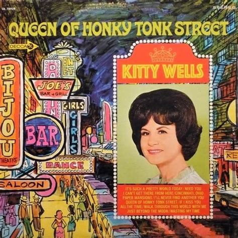 Kitty Wells Queen Of Honky Tonk Street Lyrics Genius Lyrics